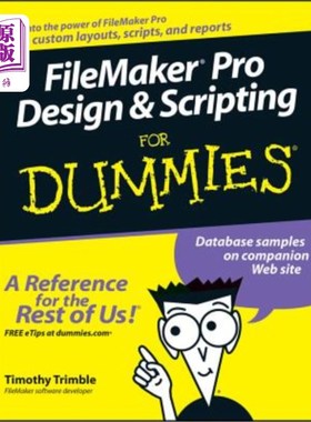 FileMaker Pro Design and Scripting for Dummies FileMaker Pro为假人设计和编写脚本【中商原版】