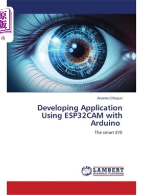 海外直订Developing Application Using ESP32CAM with Arduino 利用Arduino开发ESP32CAM应用程序