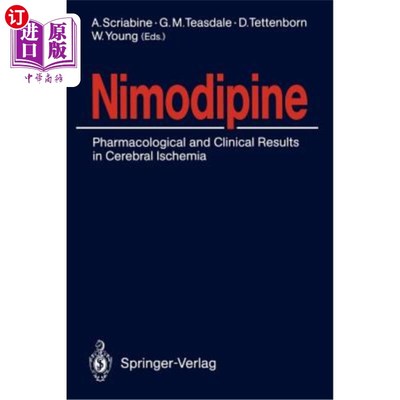 海外直订医药图书Nimodipine: Pharmacological and Clinical Results in Cerebral Ischemia 尼莫地平：脑缺血的药理学和临