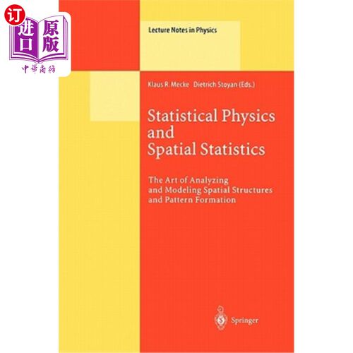 海外直订Statistical Physics and Spatial Statistics: The Art of Analyzing and Modeling Sp 统计物理学和空间统计学：分