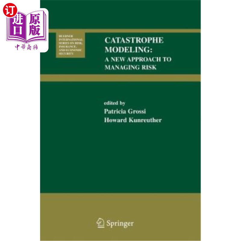 海外直订Catastrophe Modeling: A New Approach to Managing Risk 巨灾建模:管理风险的新方法