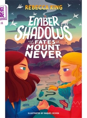 海外直订Ember Shadows and the Fates of Mount Never 灰烬阴影和永无山的命运
