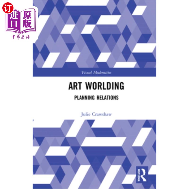 海外直订Art Worlding: Planning Relations 艺术世界:策划关系