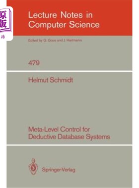 海外直订Meta-Level Control for Deductive Database Systems 演绎数据库系统的元级控制