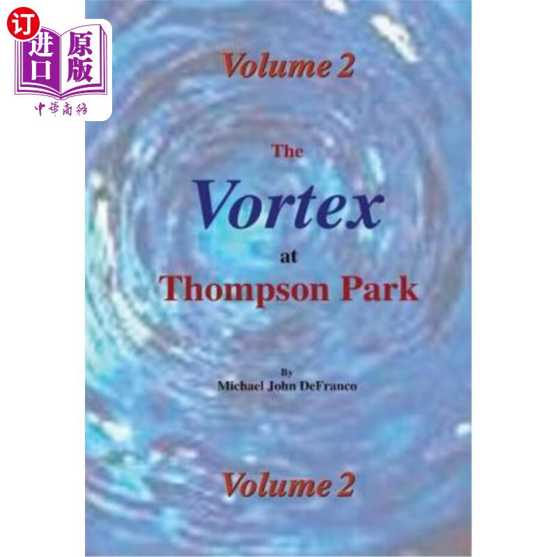 海外直订The Vortex at Thompson Park Volume 2 汤普森公园的漩涡第二卷