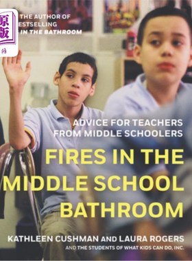 海外直订Fires in the Middle School Bathroom: Advice for Teachers from Middle Schoolers 中学浴室火灾:中学生给老师的