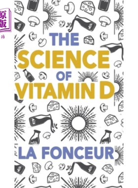 海外直订The Science of Vitamin D (Color Print): Everything You Need to Know About Vitami 维生素D的科学（彩色印刷）