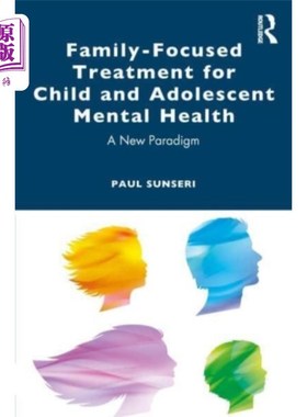 海外直订Family-Focused Treatment for Child and Adolescen... 以家庭为重点的儿童和青少年心理健康治疗