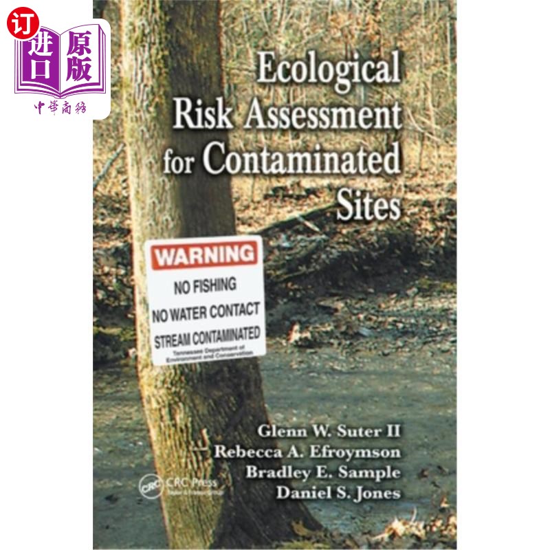 海外直订Ecological Risk Assessment for Contaminated Sites 污染场地的生态风险评估