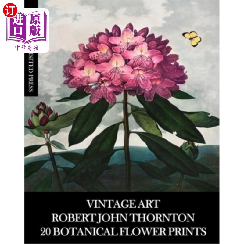 海外直订Vintage Art: Robert John Thornton 20 Botanical Flower Prints 复古艺术:罗伯特·约翰·桑顿20植物花卉版画
