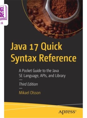 海外直订Java 17 Quick Syntax Reference: A Pocket Guide to the Java Se Language, Apis, an Java 17快速语