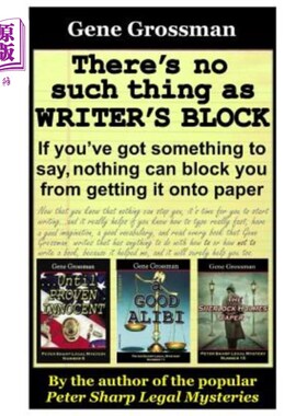 海外直订There's No Such Thing As Writer's Block: If you?ve got something to say, nothing 没有所谓的作家障碍：如果你
