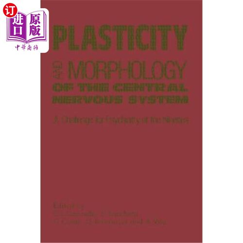 海外直订医药图书Plasticity and Morphology of the Central Nervous System 中枢神经系统的可塑性和形态学