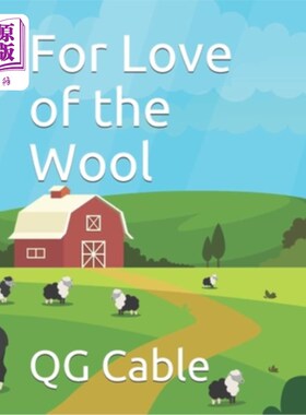 海外直订For Love of the Wool 因为对羊毛的热爱
