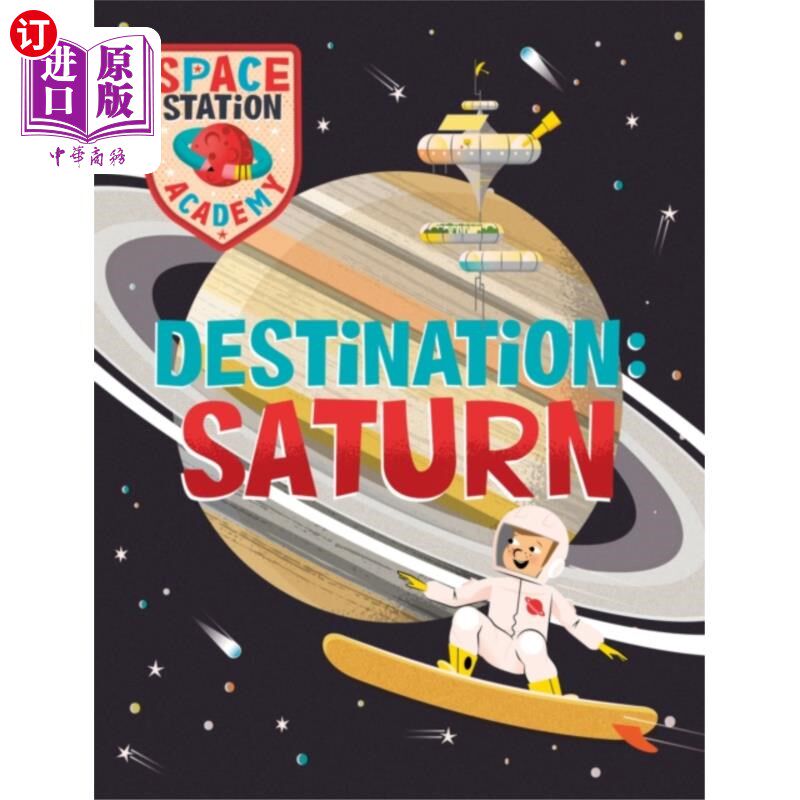 海外直订Space Station Academy: Destination Saturn 空间站学院:目的地土星