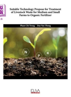 海外直订Suitable Technology Propose for Treatment of Livestock Waste for Medium and Smal 中小养殖场畜禽粪便有机肥处