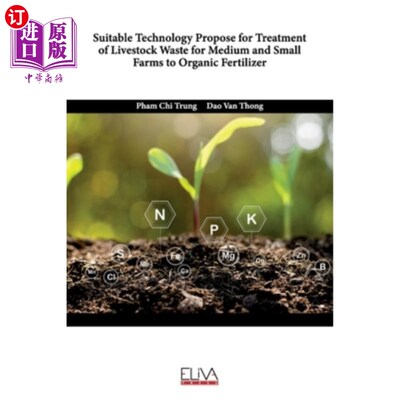 海外直订Suitable Technology Propose for Treatment of Livestock Waste for Medium and Smal 中小养殖场畜禽粪便有机肥处