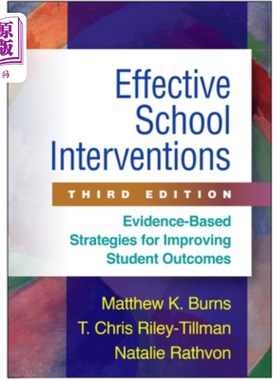 海外直订Effective School Interventions, Third Edition: Evidence-Based Strategies for Imp 有效的学校干预，第三版：改
