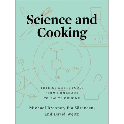 科学与烹饪 物理学与食物相遇 从自制到高级美食 英文原版 Science and Cooking Michael Brenner David Weitz 美食【中商原?