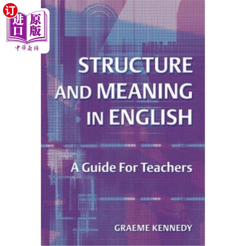 海外直订Structure and Meaning in English: A Guide for Teachers 英语结构与意义:教师指南