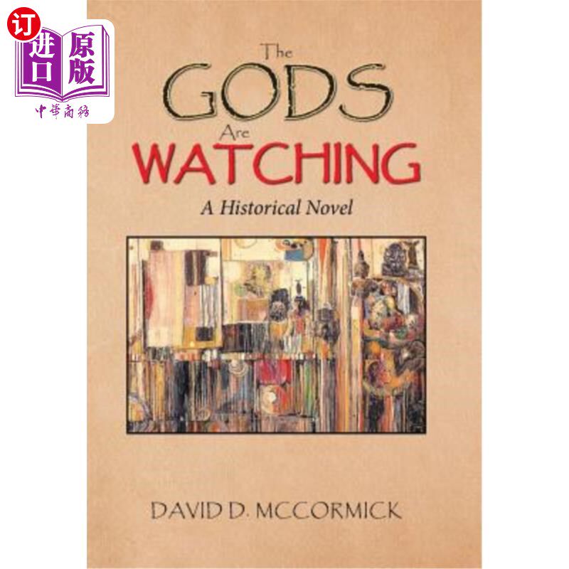 海外直订The Gods Are Watching: A Historical Novel 《众神在看:一部历史小说》