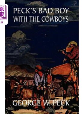 海外直订Peck's Bad Boy Among the Cowboys 派克在牛仔中的坏孩子
