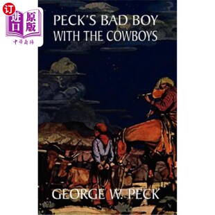 Boy Among the 海外直订Peck 派克在牛仔中 Bad Cowboys 坏孩子