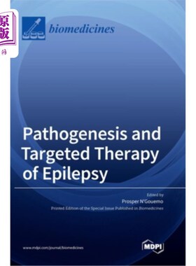海外直订医药图书Pathogenesis and Targeted Therapy of Epilepsy 癫痫的发病机制及靶向治疗