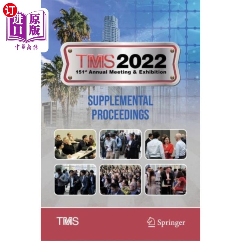 海外直订TMS 2022 151st Annual Meeting & Exhibition Suppl... TMS 2022第151届年会暨展览补充文集