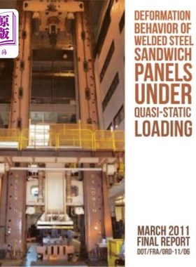 海外直订Deformation Behavior of Welded Steel Sandwich Panels under Quasi-Static Loading 焊接钢夹芯板在准静载荷作用