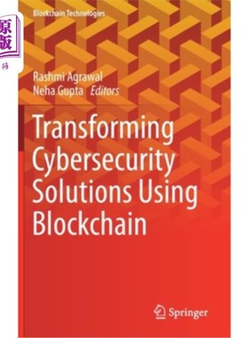 海外直订Transforming Cybersecurity Solutions Using Blockchain 使用区块链转换安全解决方案