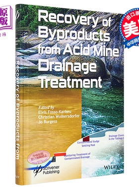 从酸性矿山排水处理中回收副产品 Recovery Of Byproducts From Acid Mine Drainage Treatment 英文原版 Elvis Fosso【中商?