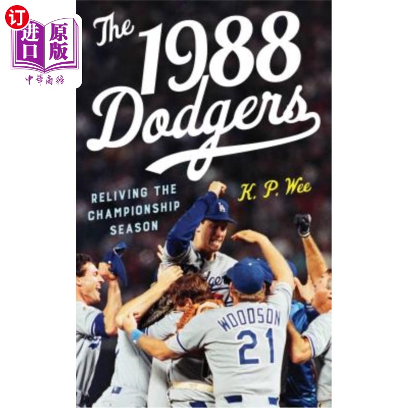 海外直订The 1988 Dodgers: Reliving the Championship Season 1988年道奇队:重温冠军赛季