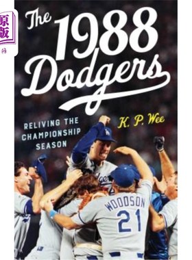 海外直订The 1988 Dodgers: Reliving the Championship Season 1988年道奇队:重温冠军赛季