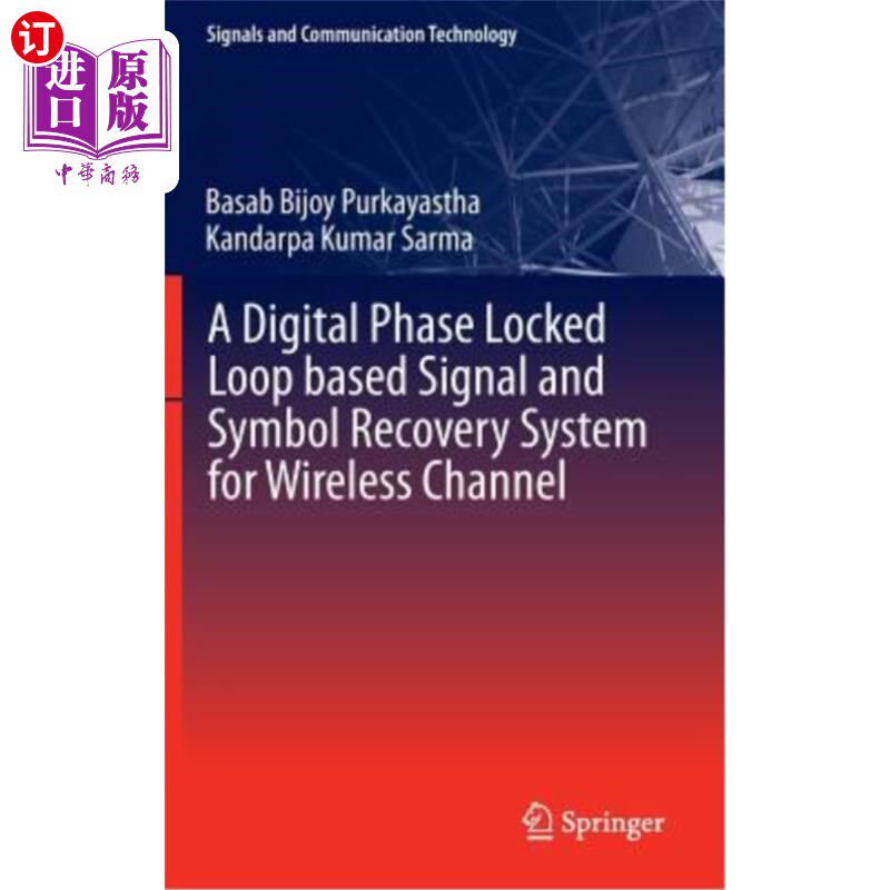 海外直订A Digital Phase Locked Loop Based Signal and Symbol Recovery System for Wireless 基于数字锁相环的无线信道信