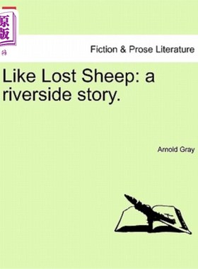 海外直订Like Lost Sheep: A Riverside Story. Vol. III. 比如《迷失的羊:河边的故事》第三卷。
