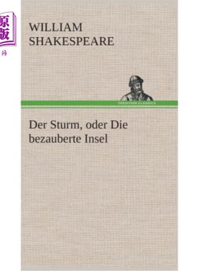 海外直订德语 Der Sturm, oder Die bezauberte Insel 暴风雨，或者美丽的岛屿