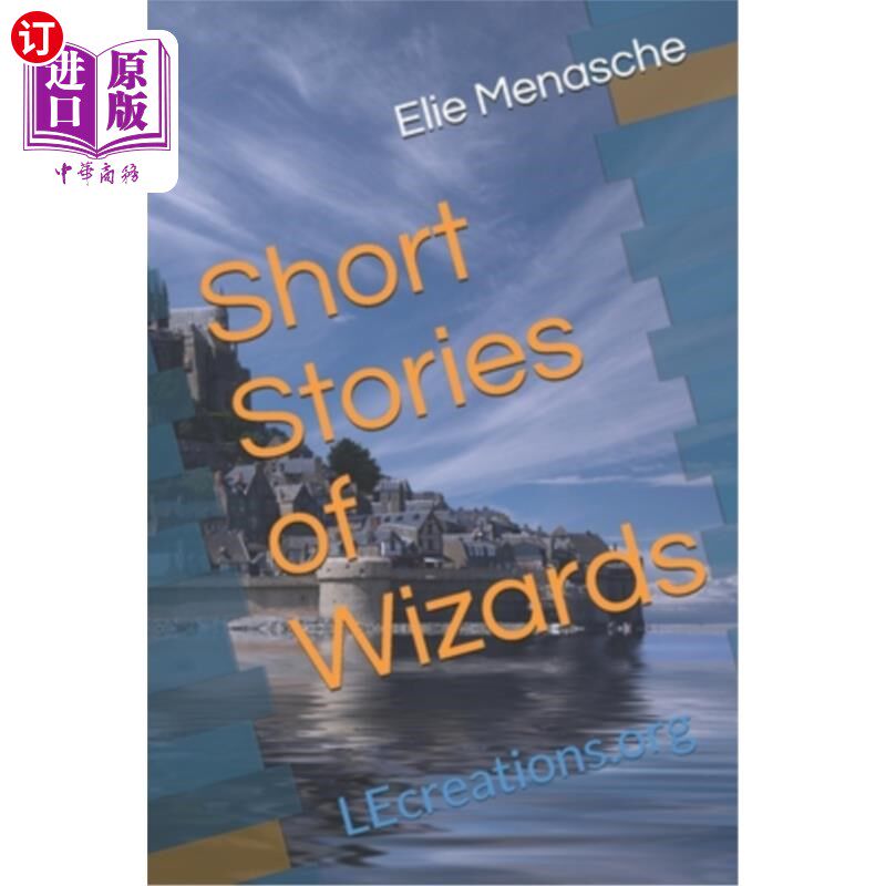 海外直订Short Stories of Wizards: LEcreations.org 巫师短篇小说：LEcreations.org