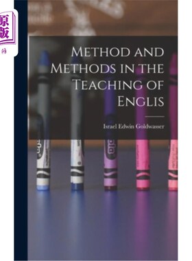 海外直订Method and Methods in the Teaching of Englis 英语教学中的方法与方法