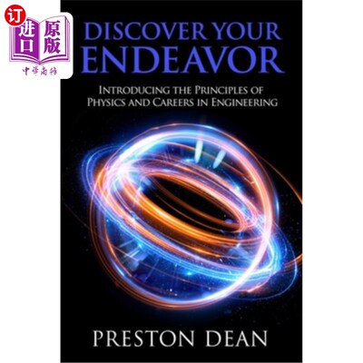 海外直订Discover Your Endeavor: Introducing the Principals of Physics and Careers in Eng 发现你的努力:介绍物理学原