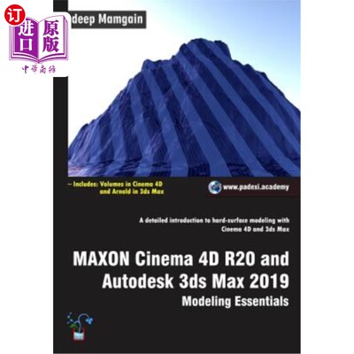 海外直订Maxon Cinema 4D R20 and Autodesk 3ds Max 2019: Modeling Essentials Maxon Cinema 4D R20和Auto