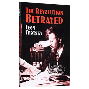 被背叛了的革命 苏联的现状及其前途 The Revolution Betrayed Leon Trotsky 英文原版 Leon Trotsky 豆瓣高分【中商原版】