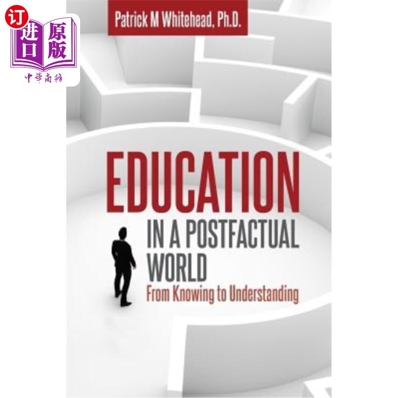 海外直订Education in a Postfactual World: From Knowing to Understanding 后事实世界中的教育：从认识到理解