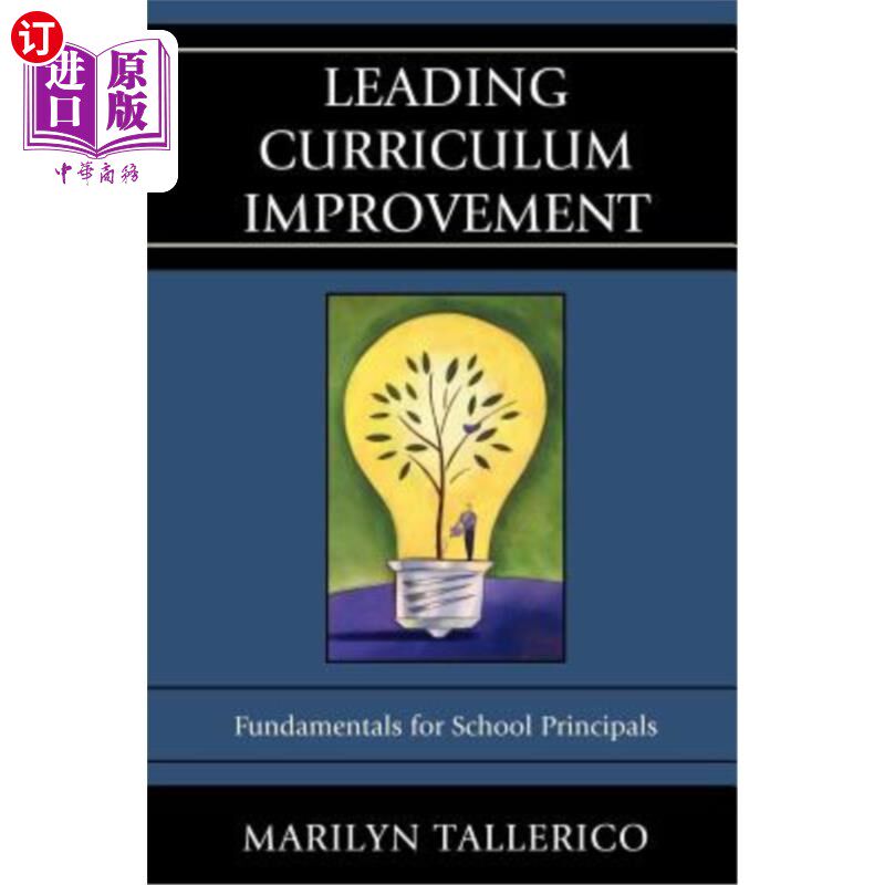 海外直订Leading Curriculum Improvement: Fundamentals for School Principals 领先的课程改进：校长基础