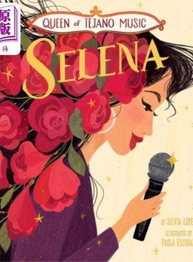 现货 Paola Escobar：Queen of Tejano Music: Selena 英文精装读物 儿童绘本【中商原版】