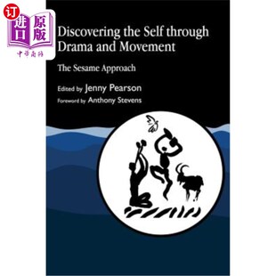 Approach 芝麻方 Through Movement The and Self Drama 通过戏剧和运动发现自我 海外直订医药图书Discovering Sesame the