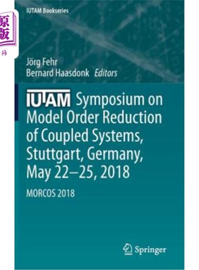 海外直订Iutam Symposium on Model Order Reduction of Coupled Systems, Stuttgart, Germany, 耦合系统模型订单减少Iutam