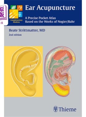 海外直订医药图书Ear Acupuncture: A Precise Pocket Atlas, Based on the Works of Nogier/Bahr 耳针灸:基于Nogier/Bahr
