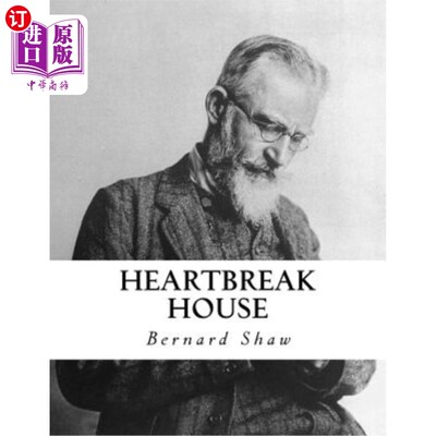 海外直订Heartbreak House: A Fantasia in the Russian Manner on English Themes 心碎之家：俄罗斯式英语主题幻想曲
