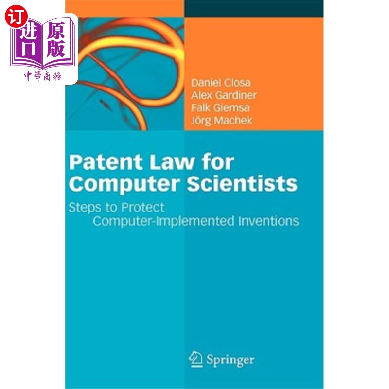 海外直订Patent Law for Computer Scientists: Steps to Protect Computer-Implemented Invent 面向计算机科学家的专利法: